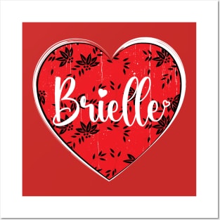 I Love Brielle First Name I Heart Brielle Posters and Art